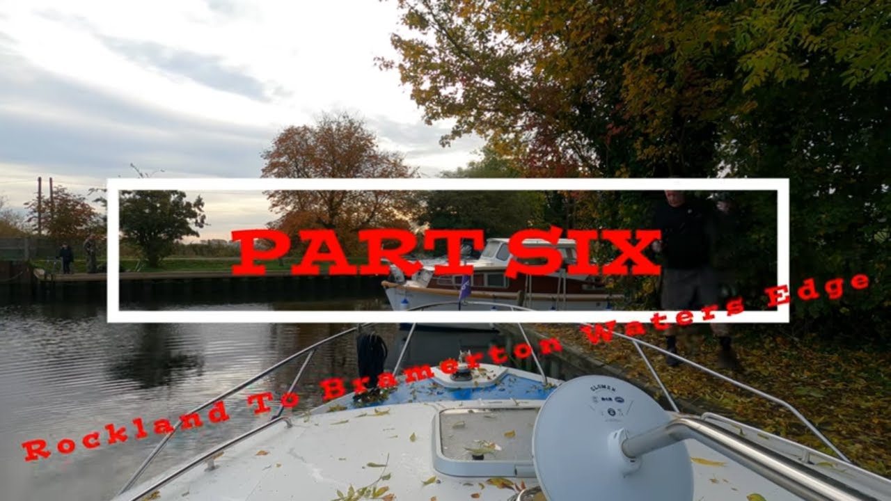 Norfolk Broads - Just River Part Six - Rockland To Bramerton