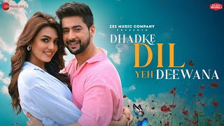 Dhadke Dil Yeh Deewana  Paras Arora (Official Video) Viidhi | Stebin Ben, Kausar Jamot, Kumaar