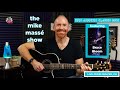 Epic Acoustic Classic Rock Live Stream: Mike Massé Show Episode 235, Bryce Bloom guest musician