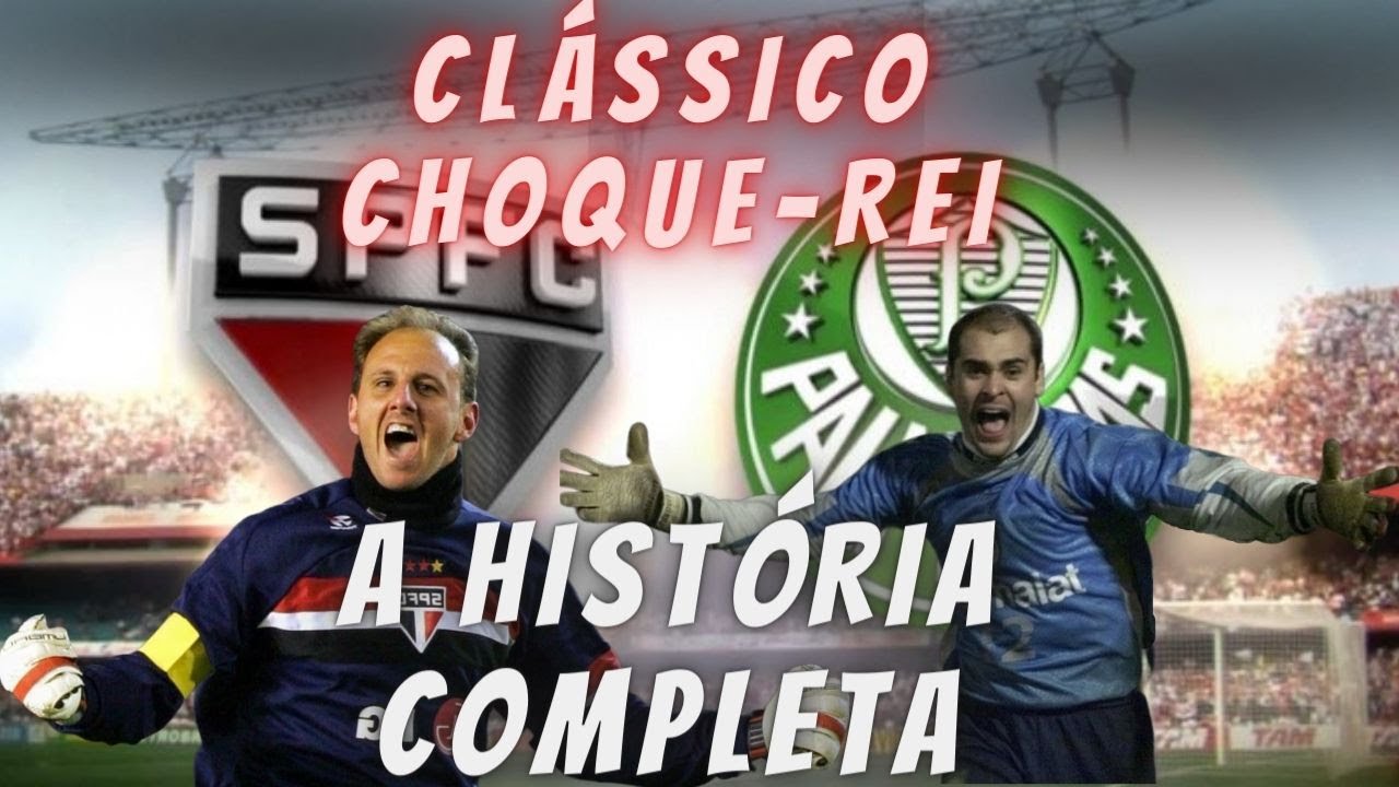CLÁSSICO CHOQUE-REI: a história de COMO TUDO COMEÇOU