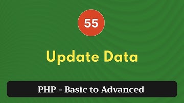 55. Update Data | PHP Tutorial | Basic to Advanced | PHP 8.2