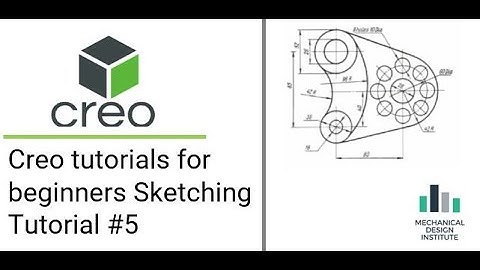 Creo tutorials for beginners Sketching Tutorial #5