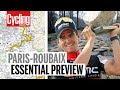 Paris-Roubaix 2018 | Essential Preview | Cycling Weekly