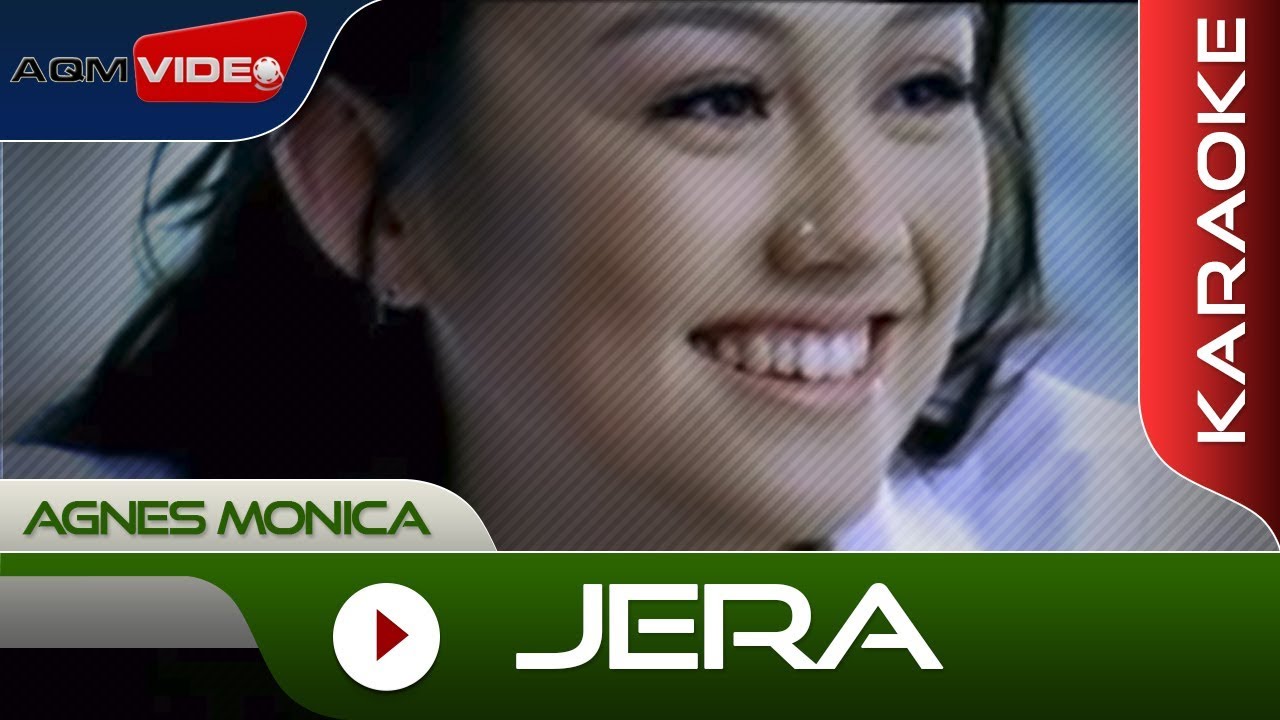 Agnes Monica Jera Lirik  TulisanViral.Info