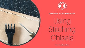 Top tips for Using Stitching Chisels in Leathercraft