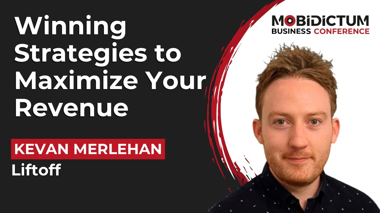 Liftoff shares strategies to maximize your mobile game's revenue