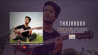 Thajaruba || Amit Angom || Official Audio Song Release 2019