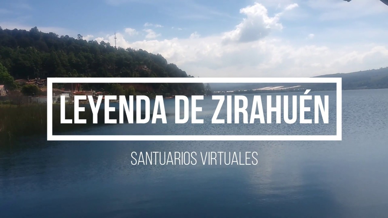 Leyenda de Zirahuén - YouTube
