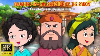 Daughter in law Selection of the Baron (8K Ultra HD) | Best Of Fairy Tales | Bedtime Stories