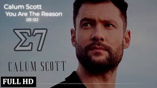 Calum Scott - You Are The Reason (2018) ? Studio7 New Romantics ?? FULL HD