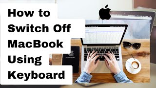 How to Turn Off MacBook With Keyboard | MacBook Air & MacBook Pro