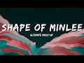 Shape of minlee  the ultimate mashup  harmony heaven x minlee  lyrics