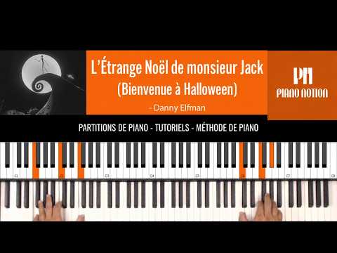 L'Étrange Noël de monsieur Jack / Bienvenue à Halloween (Français - Piano facile) - Danny Elfman