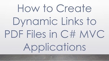 How to Create Dynamic Links to PDF Files in C# MVC Applications