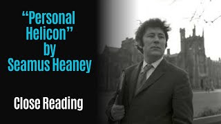 Poem of the Week: Personal Helicon by Seamus Heaney