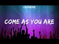 Come As You Are - Crowder (Lyrics) | WORSHIP MUSIC