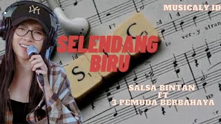 Selendang Biru - Salsa Bintan Ft 3 Pemuda Berbahaya (Cover)