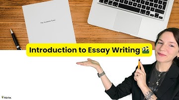 Writing an Academic Essay, From Start to Finish - Lesson 1: Introduction to Essay Writing 🎬
