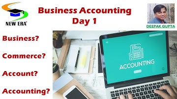 Business Accounting by Deepak Gupta (Day-1)