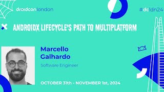 AndroidX Lifecycle's Path To Multiplatform - Marcello Galhardo | droidcon London 2024 Wealth