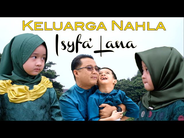 ISYFA' LANA (Official Music Video) - KELUARGA NAHLA class=