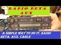 VOLKSWAGEN BETA VWZ1Z2  radio  AUX, a simple way to do it. radio beta. AUX. cable