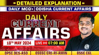 Daily Current Affairs : 18th May,2024 | OPSC OCS-ASO, OSSSC CRE-RI-AMIN, OSSC CGL | OPSC Wallah