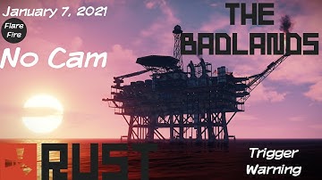 eaJ Archive: Rust - The Badlands [1] (01/07/2021) {Trigger Warning in Description}