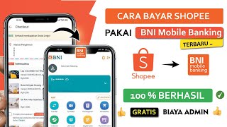 ✅ Cara Bayar SHOPEE Lewat BNI Mobile Banking Terbaru | Gratis Biaya Admin