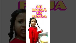 Mi Mamá Es Floja No Ayuda Hacer Nada-La Panchita