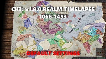CK3: V1.8.0: 1066-1453 Realm Timelapse: Default Settings