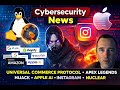 Cybersecurity - Universal Commerce Protocol - Apex legend hijack - Apple AI - Instagram - nuclear
