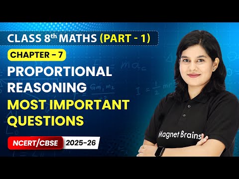 Proportional Reasoning - Most Important Questions I Class 8th Maths | Chapter 7 | Cbse 2025-26