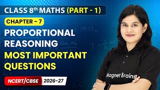Proportional Reasoning - Most Important Questions I Class 8th Maths (Part 1) | Ch 7 | CBSE 2026-27