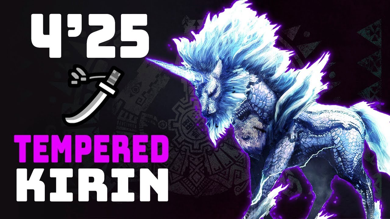 kirin mhw  2022 Update  MHW | Tempered Kirin (Long Sword) 4'25 - 9★ Quest Solo