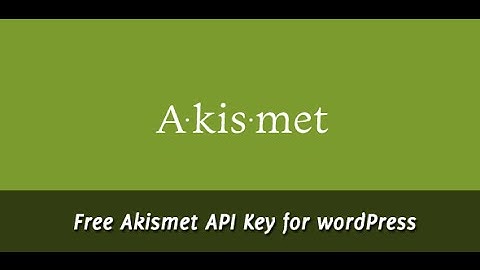 How To Get Akismet API Key Free
