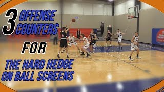 3 Offensive Counters For The Hard Hedge On Ball Screens