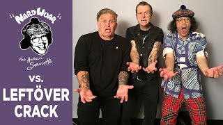 Video thumbnail of "Nardwuar vs. Leftöver Crack"