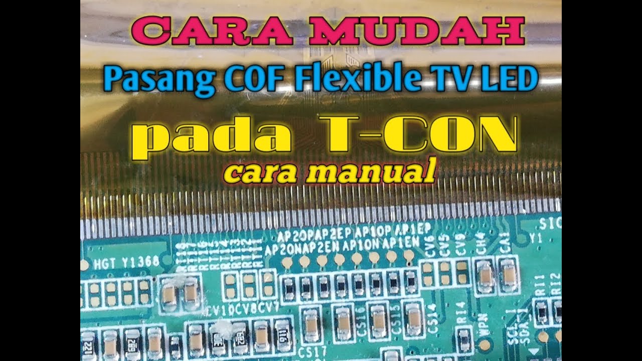 Cara mudah pasang COF tv led di tcon secara manual YouTube