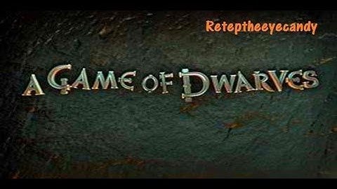 A Game of Dwarves Gameplay Part 4 (Enough is enough)