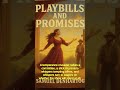 Playbills and Promises - Trailer