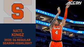 Syracuse G Nate Kingz Regular Season Highlights | 2025β26 ACC Menβs Basketball