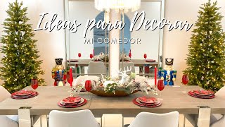 IDEAS PARA DECORAR TU COMEDOR /CHRISTMAS DECORATION IDEAS DINING ROOM.