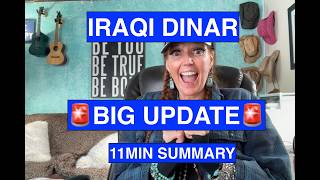 Iraqi Dinar BIG UPDATE 🚨 Fast 11-Min Summary (What You Need to Know NOW)