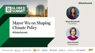 Mayor Wu on Shaping Climate Policy