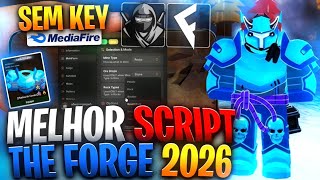 ✅LINK DIRETO! MELHOR Script The Forge SEM KEY [AUTO QUEST/MINE/CRAFT] MEDIAFIRE MOBILE PC DELTA