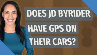 Does JD Byrider have GPS on their cars