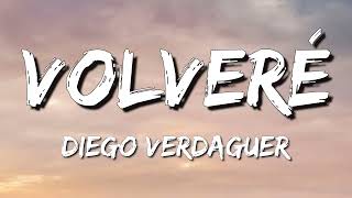 Diego Verdaguer - Volveré [Letra☘