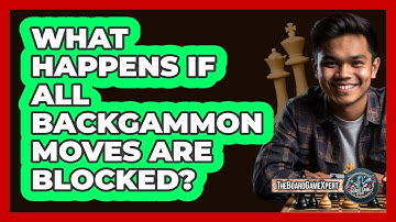 What Happens If All Backgammon Moves Are Blocked?