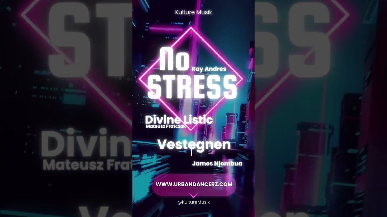 Ray Andres - No Stress Ft. Divine Listic & James Njombua